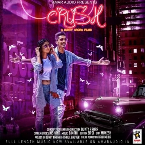 Crush Nishant mp3 song free download, Crush Nishant full album