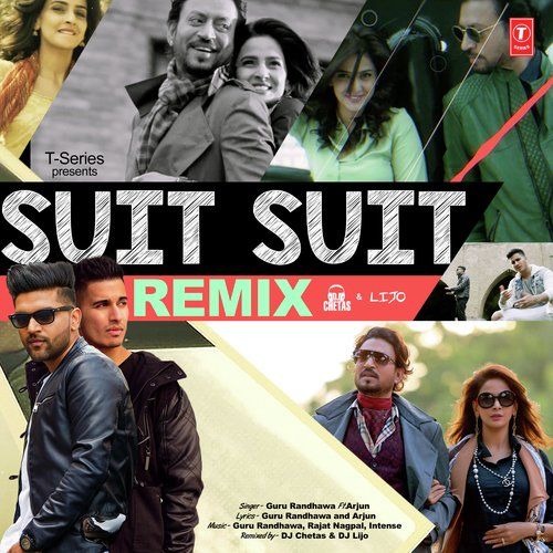 Suit Suit Remix Guru Randhawa, Arjun mp3 song free download, Suit Suit Remix Guru Randhawa, Arjun full album