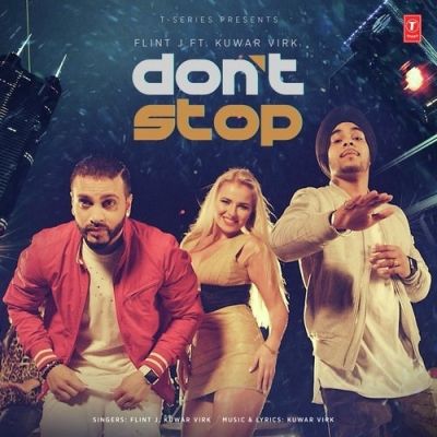 Dont Stop Kuwar Virk, Flint J mp3 song free download, Dont Stop Kuwar Virk, Flint J full album