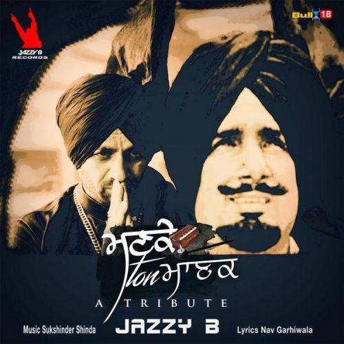 Manke Ton Manak Jazzy B mp3 song free download, Manke Ton Manak Jazzy B full album