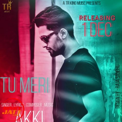 Tu Meri Akki mp3 song free download, Tu Meri Akki full album