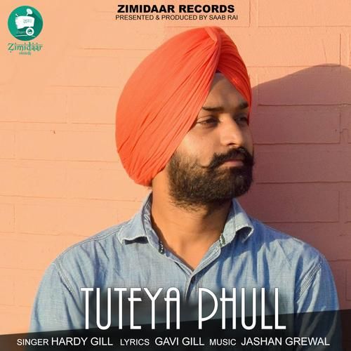 Tuteya Phull Hardy Gill mp3 song free download, Tuteya Phull Hardy Gill full album