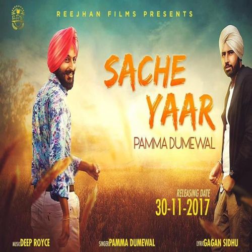 Sache Yaar Pamma Dumewal mp3 song free download, Sache Yaar Pamma Dumewal full album