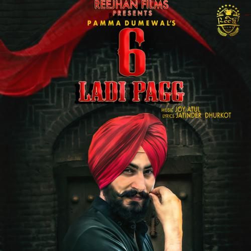 6 Ladi Pag Pamma Dumewal mp3 song free download, 6 Ladi Pag Pamma Dumewal full album