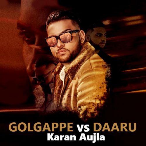 Golgappe vs Daaru Karan Aujla mp3 song free download, Golgappe vs Daaru Karan Aujla full album