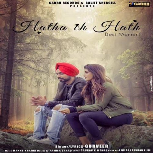 Hatha Ch Hath Gurveer mp3 song free download, Hatha Ch Hath Gurveer full album