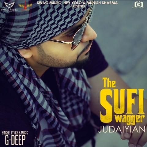 The Sufi Swagger Judaiyian G Deep mp3 song free download, The Sufi Swagger Judaiyian G Deep full album