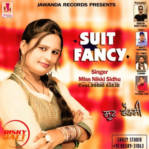 Suit Fancy Miss Nikki Sidhu mp3 song free download, Suit Fancy Miss Nikki Sidhu full album