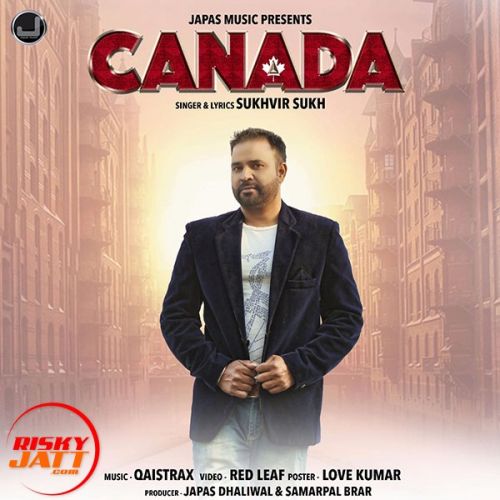 Canada Sukhvir Sukh mp3 song free download, Canada Sukhvir Sukh full album