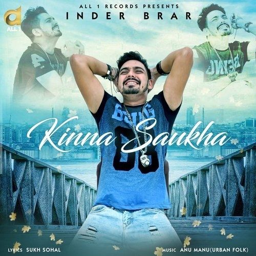 Kinna Saukha Inder Brar mp3 song free download, Kinna Saukha Inder Brar full album