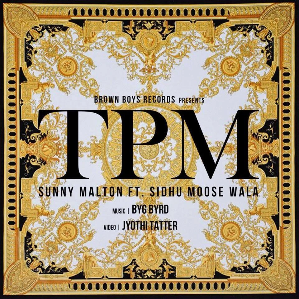 TPM Sunny Malton, Sidhu Moose Wala mp3 song free download, TPM Sunny Malton, Sidhu Moose Wala full album