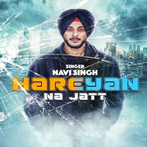 Hareyan Na Jatt Navi Singh mp3 song free download, Hareyan Na Jatt Navi Singh full album