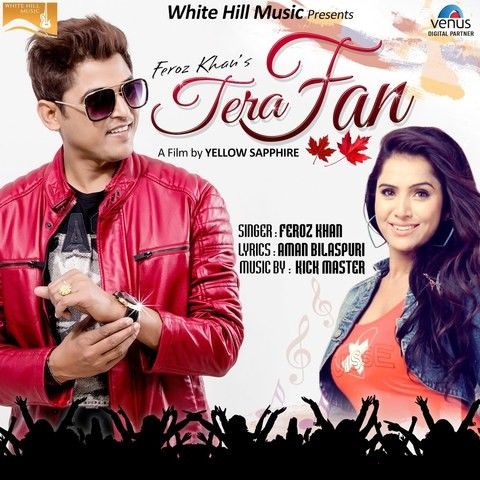 Tera Fan Feroz Khan mp3 song free download, Tera Fan Feroz Khan full album