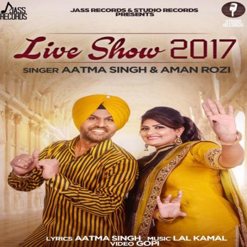 Bullet Aatma Singh mp3 song free download, Live Show 2017 Aatma Singh full album