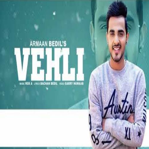 Vehli Armaan Bedil mp3 song free download, Vehli Armaan Bedil full album