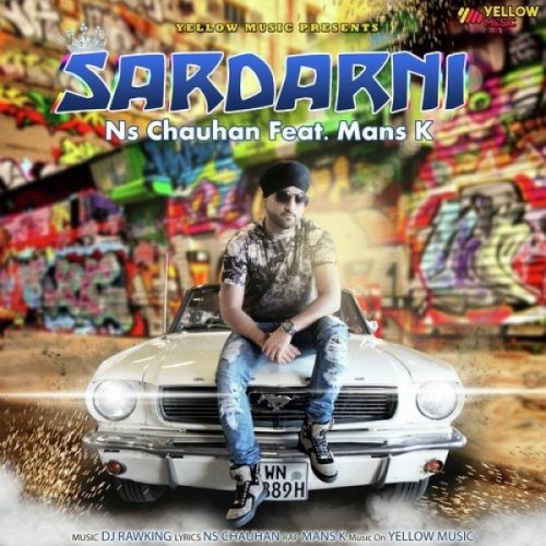 Sardarni NS Chauhan, Mans K mp3 song free download, Sardarni NS Chauhan, Mans K full album