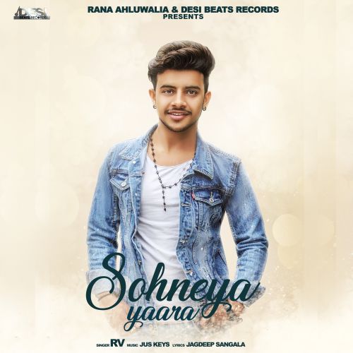 Sohneya Yaara RV mp3 song free download, Sohneya Yaara RV full album