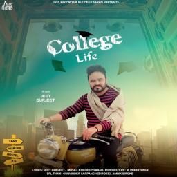 College Life Jeet Gurjeet mp3 song free download, College Life Jeet Gurjeet full album