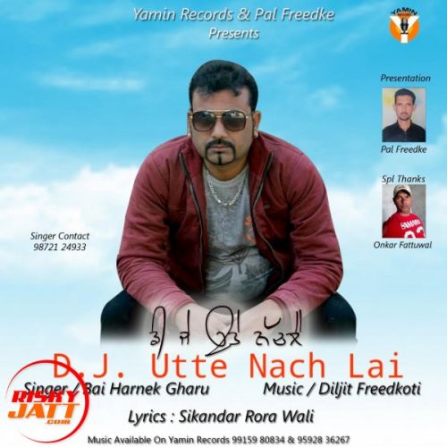 DJ Utte Nach Lai Bai Harnek Gharu mp3 song free download, DJ Utte Nach Lai Bai Harnek Gharu full album