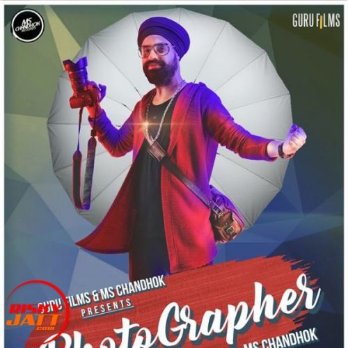 Photographer Party Anthem Song 2017 MS Chandhok mp3 song free download, Photographer Party Anthem Song 2017 MS Chandhok full album