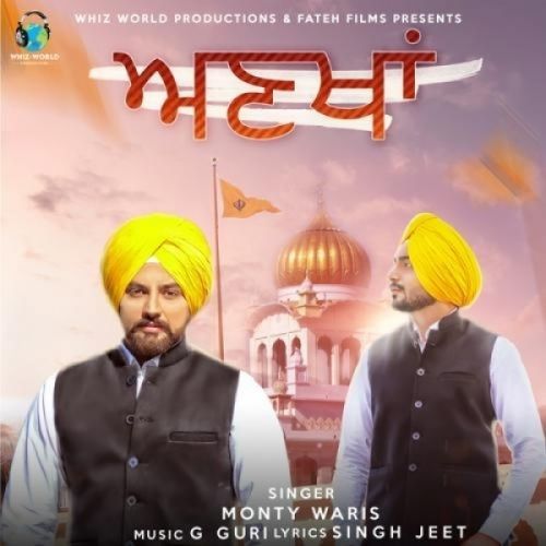 Ankhan Monty Waris mp3 song free download, Ankhan Monty Waris full album