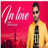 In Love Kaler Kanth mp3 song free download, In Love Kaler Kanth full album