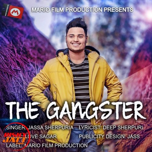 The Gangster Jassa Sherpuria mp3 song free download, The Gangster Jassa Sherpuria full album