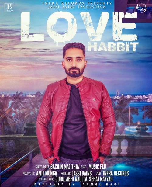 Love Habbit Sachin Majithia mp3 song free download, Love Habbit Sachin Majithia full album