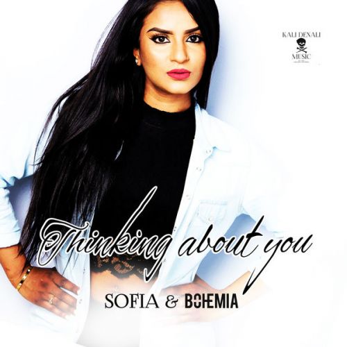 Thinking About You Sofia, Bohemia mp3 song free download, Thinking About You Sofia, Bohemia full album