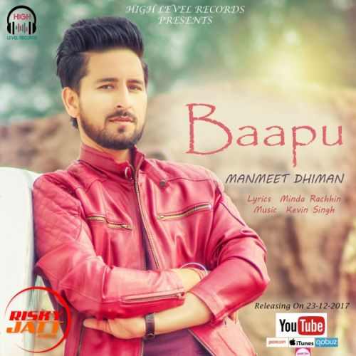 Baapu Manmeet Dhiman mp3 song free download, Baapu Manmeet Dhiman full album