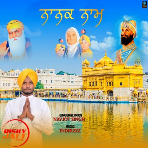 Nanak Naam Navjot Singh mp3 song free download, Nanak Naam Navjot Singh full album