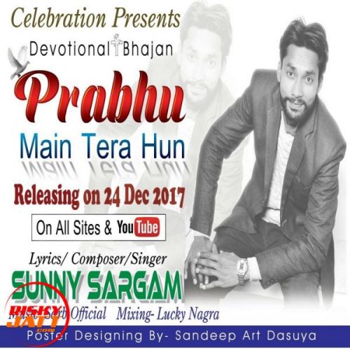 Prabhu Main Tera Hun Sunny Sargam mp3 song free download, Prabhu Main Tera Hun Sunny Sargam full album