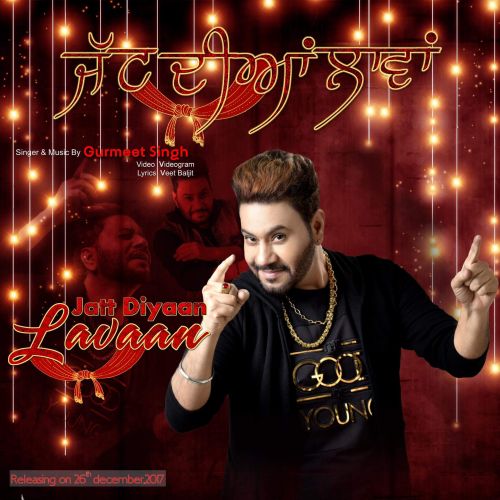 Jatt Diyaan Laavan Gurmeet Singh mp3 song free download, Jatt Diyaan Laavan Gurmeet Singh full album