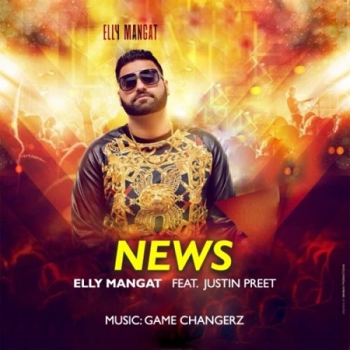 News Elly Mangat, Justin Preet mp3 song free download, News Elly Mangat, Justin Preet full album