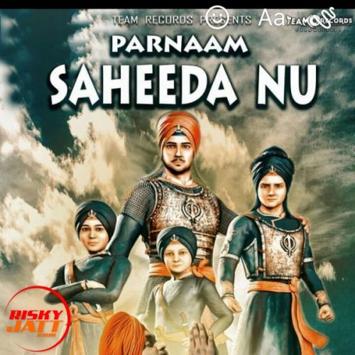 Parnaam Saheeda Nu Monu Gill mp3 song free download, Parnaam Saheeda Nu Monu Gill full album