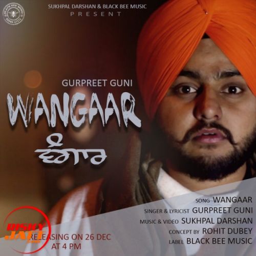 Wangaar (Religious Version of So High) Gurpreet Guni mp3 song free download, Wangaar (Religious Version of So High) Gurpreet Guni full album