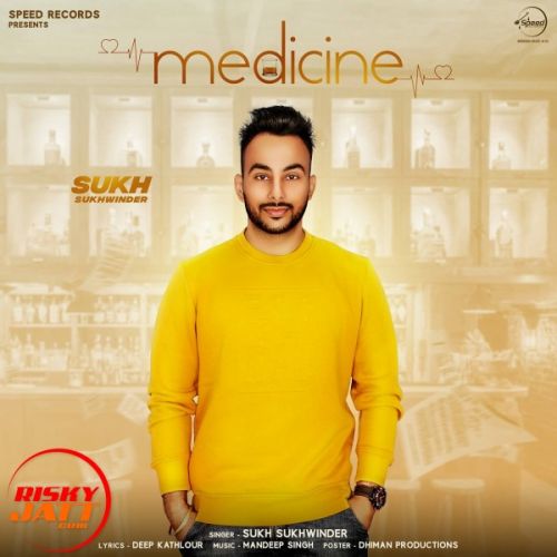 Medicine Sukh Sukhwinder mp3 song free download, Medicine Sukh Sukhwinder full album