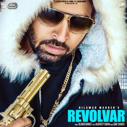 Revolvar Dilawar Mander mp3 song free download, Revolvar Dilawar Mander full album