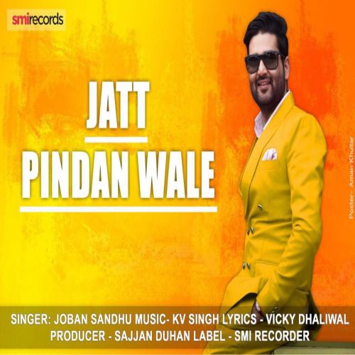 Jatt Pindan Wale Joban Sandhu mp3 song free download, Jatt Pindan Wale Joban Sandhu full album