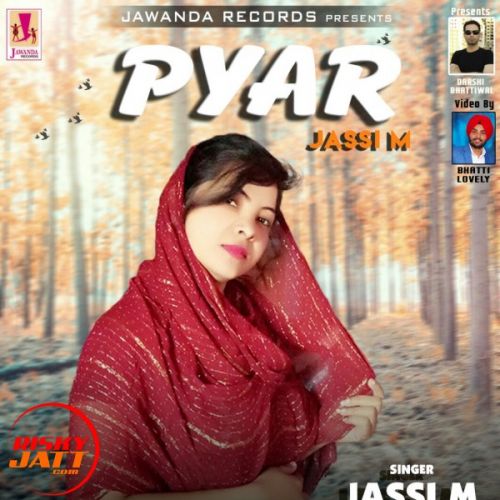 Pyar Jassi M mp3 song free download, Pyar Jassi M full album