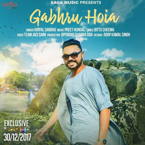 Gabhru Hoia Kirpal Sandhu mp3 song free download, Gabhru Hoia Kirpal Sandhu full album