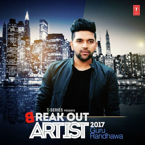 High Rated Gabru Guru Randhawa mp3 song free download, Break Out Artist 2017 Guru Randhawa full album