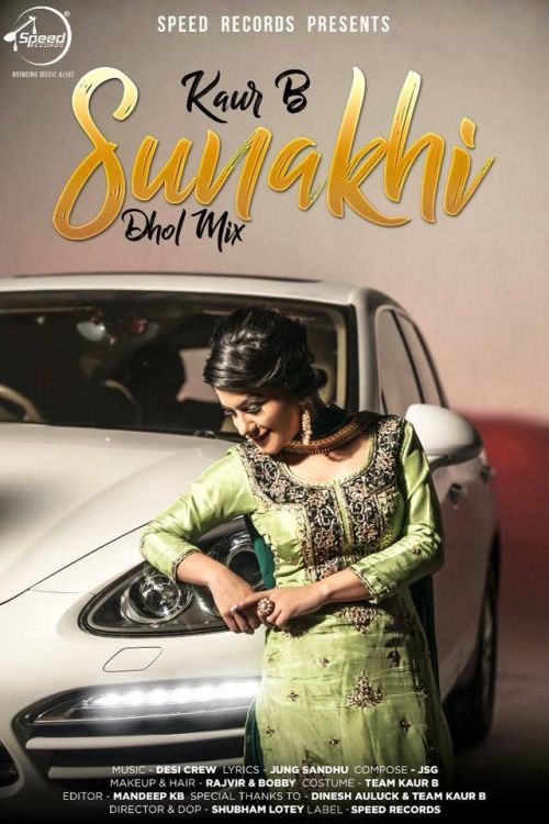 Sunakhi Dhol Mix Kaur B mp3 song free download, Sunakhi Dhol Mix Kaur B full album