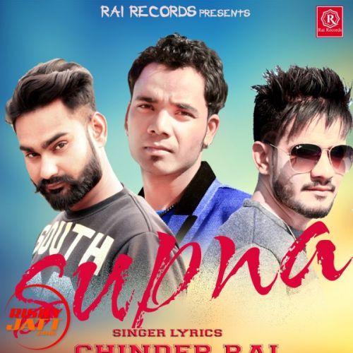 Supna Chhinder Rai, Gopi Rai mp3 song free download, Supna Chhinder Rai, Gopi Rai full album