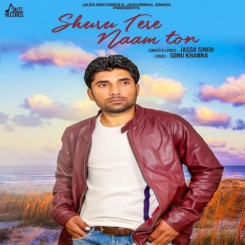 Shuru Tere Naam Ton Jassa Singh mp3 song free download, Shuru Tere Naam Ton Jassa Singh full album