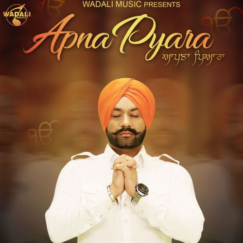 Apna Pyara Lakhwinder Wadali mp3 song free download, Apna Pyara Lakhwinder Wadali full album