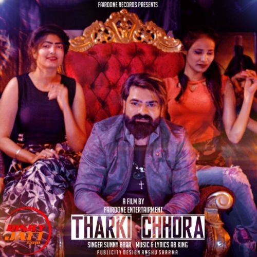 Tharki chhora Sunny Brar mp3 song free download, Tharki chhora Sunny Brar full album