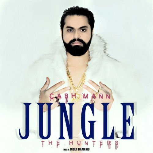 Jungle The Huters Cash Mann mp3 song free download, Jungle The Huters Cash Mann full album