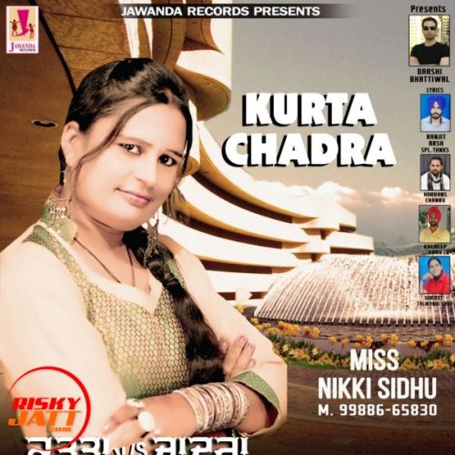 Kurta v/s Chadra Miss Nikki Sidhu mp3 song free download, Kurta v/s Chadra Miss Nikki Sidhu full album