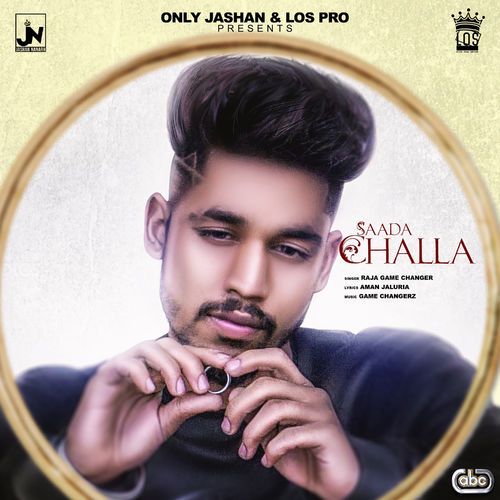 Sada Challa Raja Game Changerz mp3 song free download, Sada Challa Raja Game Changerz full album